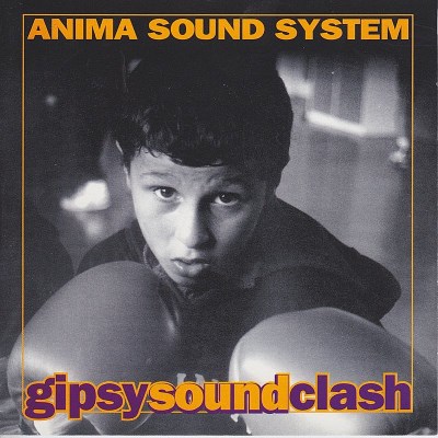 Anima Sound System/Gipsy Sound Clash
